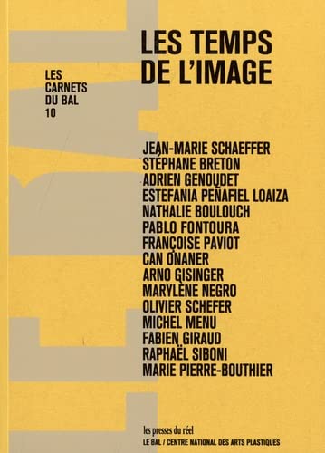 Les Carnets du BAL n° 10: Les temps de l'image (Paperback)