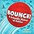 Bounce!: A Scientific Histo...