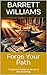Forge Your Path: A Beginner's Guide to the Art of Blacksmithing (Forging Futures: Blacksmithing, Business, and Beyond Book 1)