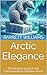 Arctic Elegance: The Resili...