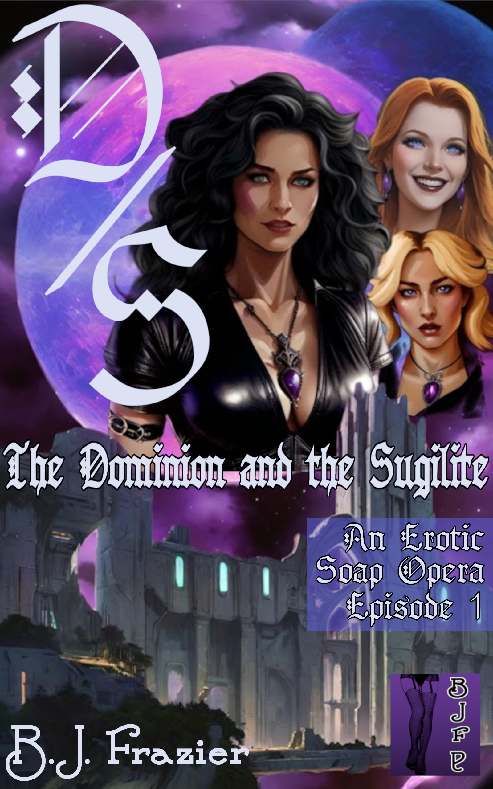 The Dominion and the Sugilite ~ Episode 1 (Kindle Edition)