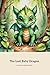 The Lost Baby Dragon: A Mag...