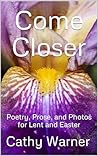 Come Closer: Poet...