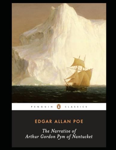 The Narrative of Arthur Gordon Pym of Nantucket