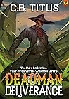 Deadman Deliverance