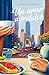 Un amor agridulce (Spanish Edition)