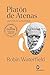 Platón de Atenas: Una vida en la filosofía
