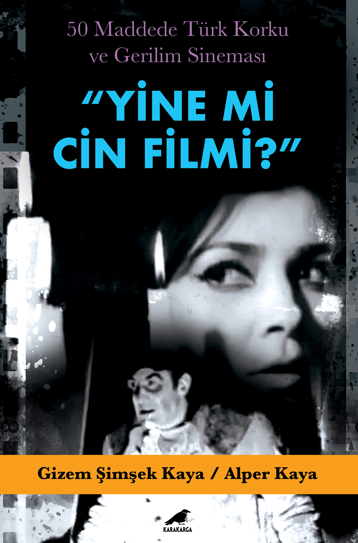 50 Maddede Türk Korku ve Gerilim Sineması: Yine mi Cin Filmi?