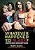 Whatever Happened to Slade?...