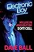 Electronic Boy: The Autobiography of Dave Ball