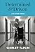 Determined & Driven: Life A...