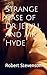 Strange Case of Dr Jekyll and Mr Hyde