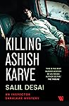 Killing Ashish Karve (Inspector Saralkar Mystery, #1)