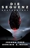Die Sequenz: Erstkontakt (German Edition) Die Sequenz: Erstkontakt (German Edition)