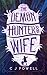 The Demon Hunter's Wife