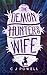 The Demon Hunter's Wife by C.J. Powell