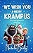 We Wish You a Merry Krampus by Natalie Bailey