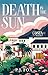 Death in The Sun: A Sunny, ...