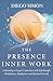 The Presence Inner Work by Diego Simon