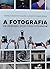 A FOTOGRAFIA EM UM MUNDO ON...