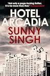 Hotel Arcadia by Sunny  Singh