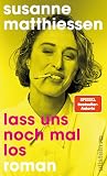Lass uns noch mal...