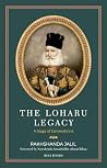The Loharu Legacy...