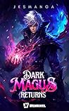 Dark Magus Return...