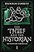 The Thief and the Historian