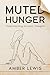 Muted Hunger: Understanding Anorexic Thoughts