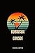 Robinson Crusoe: Jego życia...