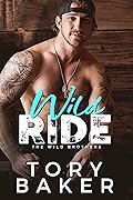 Wild Ride (The Wild Brothers, #2)