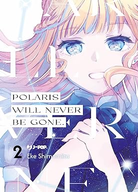 Polaris will never be gone, Vol. 2 (Paperback)