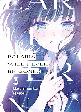 Polaris will never be gone, Vol. 3 (Paperback)