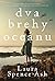Dva brehy oceánu by Laura Spence-Ash
