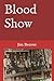 Blood Show