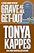 Grave As All Get-Out (Kenni Lowry Mystery Book 10) by Tonya Kappes