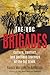 The HBC Brigades: Culture, Conflict and Perilous Journeys of the Fur Trade