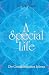 A Special Life: Die Geschic...