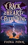 The Crack at the Heart of Everything by Fiona Fenn