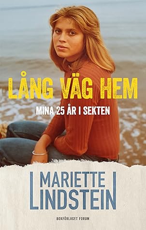 Lång väg hem : Mina 25 år i sekten