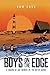 Boys on the Edge: A Coming-...