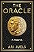 The Oracle: A Novel
