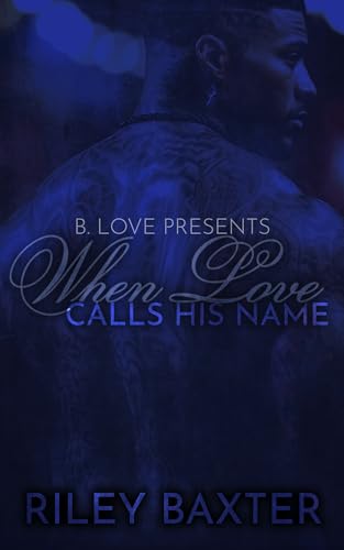 When Love Calls His Name (The Bellamy Brothers Book 2)