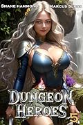 Dungeon Heroes 5 (Path of Progression #5)