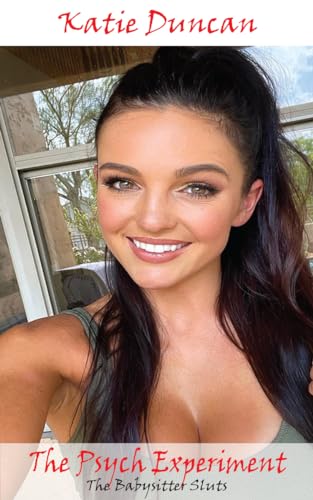 The Psych Experiment (The Babysitter Sluts)