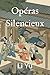Opéras Silencieux: Les Classiques Dramatiques de Li Yu (French Edition)