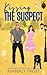 Kissing the Suspect by Kimberly Frost