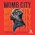 Womb City