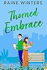 Thorned Embrace by Raine Winters